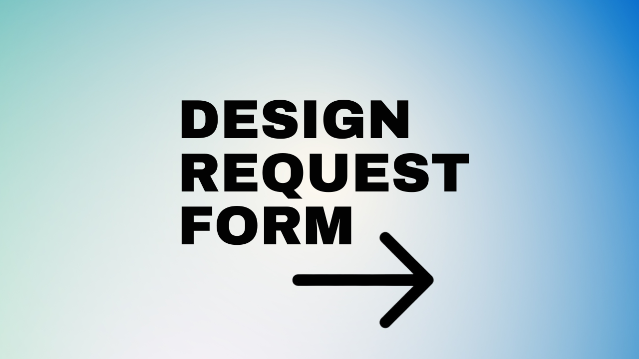 Design Request Form